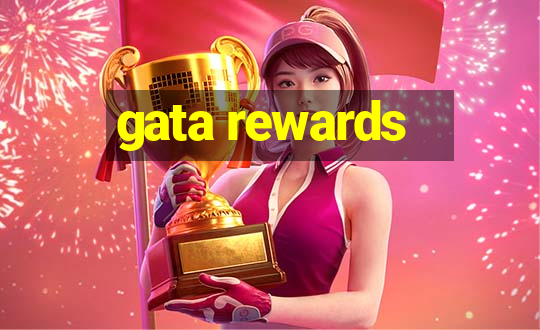 gata rewards