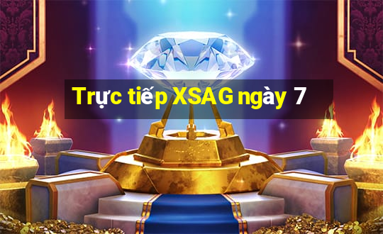 Trực tiếp XSAG ngày 7