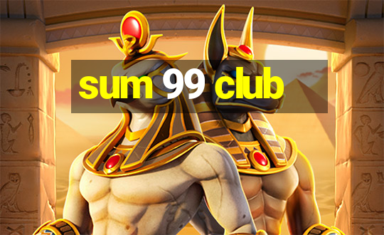 sum 99 club