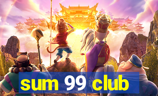 sum 99 club