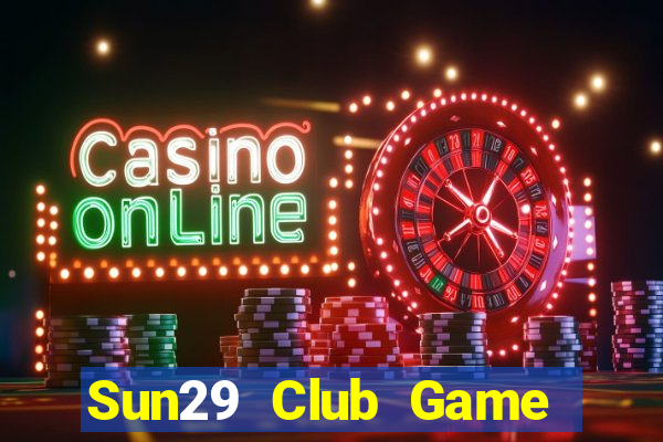 Sun29 Club Game Bài G52