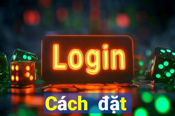 Cách đặt cược XSDNO ngày 2