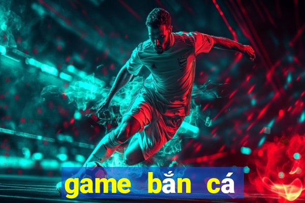 game ban ca dai duong