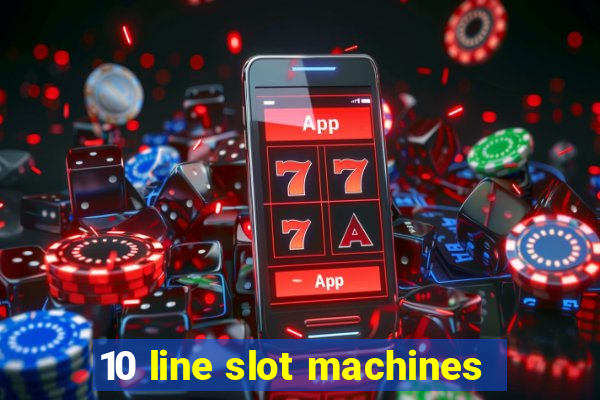 10 line slot machines