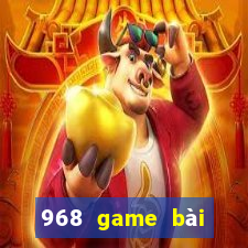 968 game bài Đăng nhập