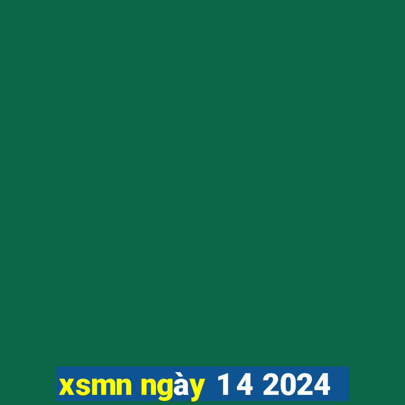 xsmn ngày 1 4 2024