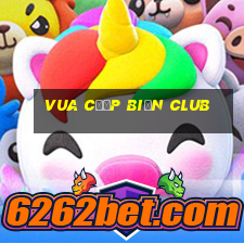 vua cướp biển club