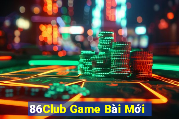 86Club Game Bài Mới