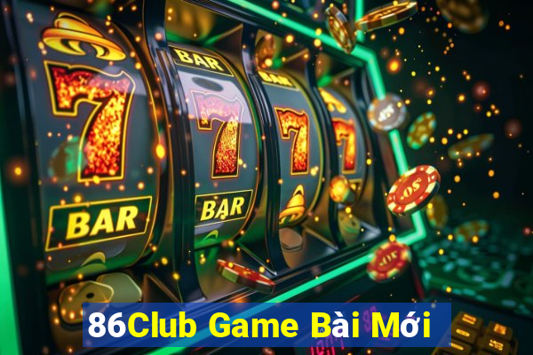 86Club Game Bài Mới