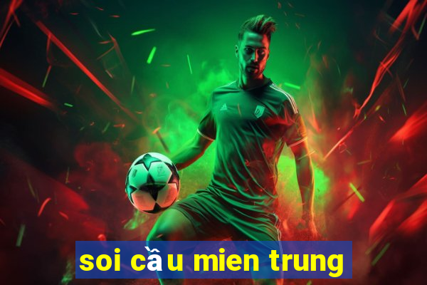 soi cầu mien trung