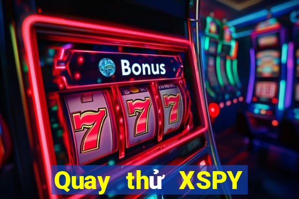 Quay thử XSPY thứ hai