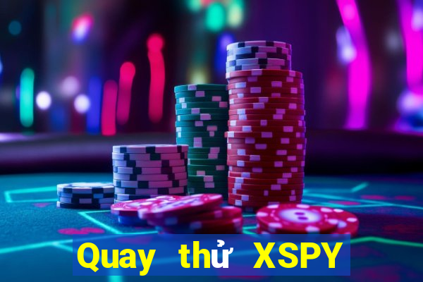 Quay thử XSPY thứ hai