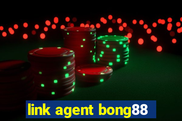 link agent bong88