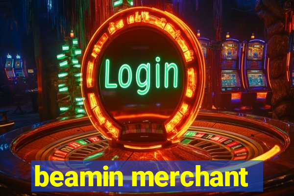 beamin merchant