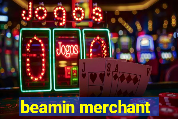 beamin merchant