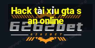 Hack tài xỉu gta san online