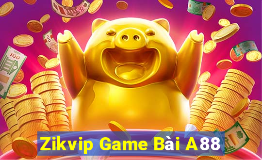 Zikvip Game Bài A88