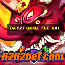 Bay27 Game The Bài