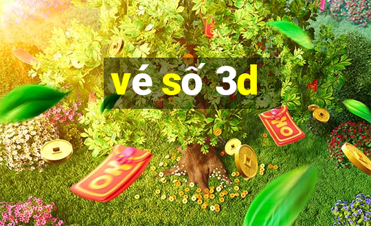 vé số 3d