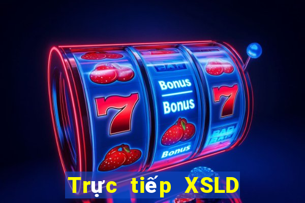 Trực tiếp XSLD ngày 13