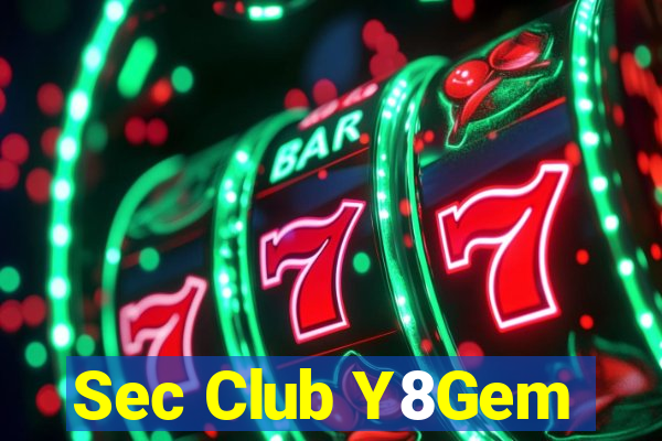 Sec Club Y8Gem