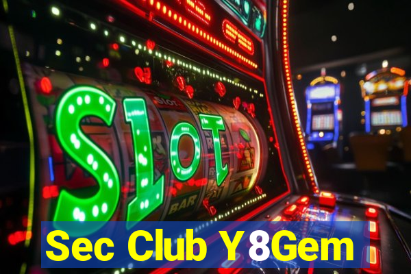 Sec Club Y8Gem