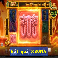 kết quả XSQNA ngày 24