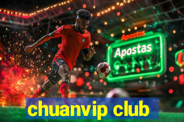 chuanvip club