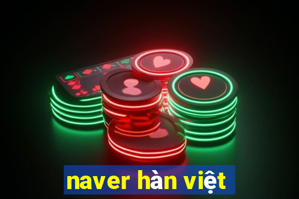 naver hàn việt