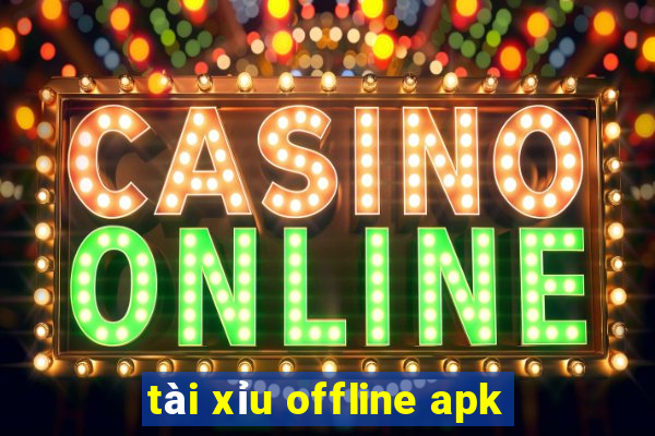 tài xỉu offline apk