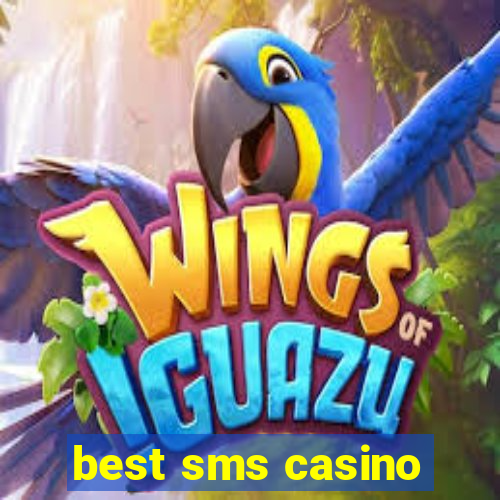 best sms casino