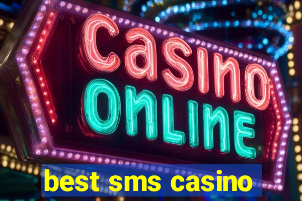 best sms casino