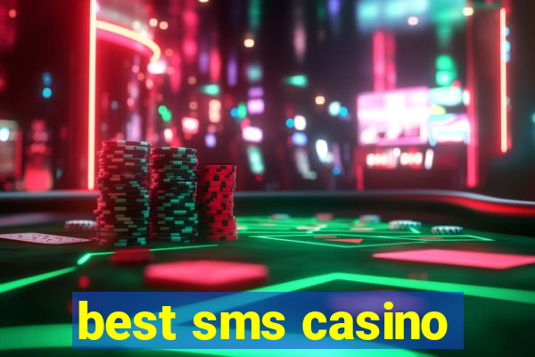 best sms casino