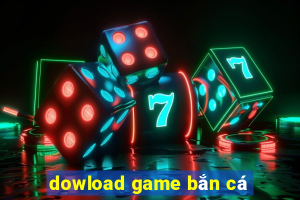 dowload game bắn cá