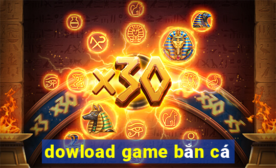 dowload game bắn cá