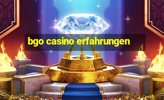 bgo casino erfahrungen