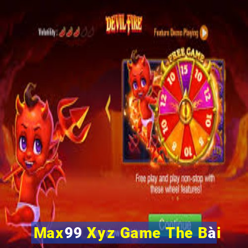 Max99 Xyz Game The Bài