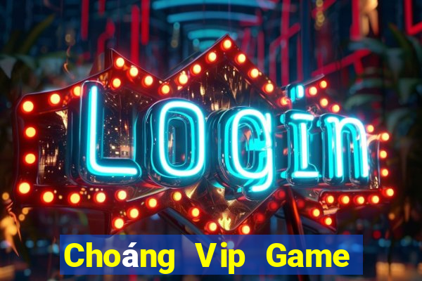 Choáng Vip Game Bài Apk