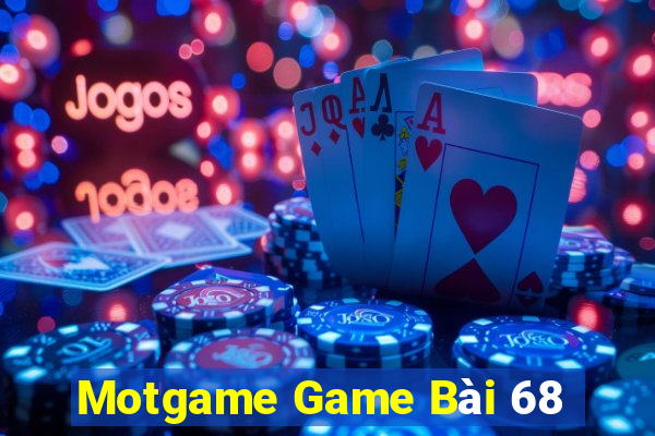 Motgame Game Bài 68