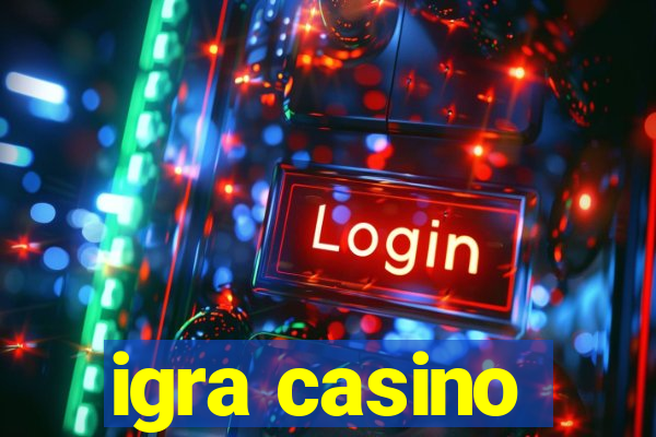 igra casino