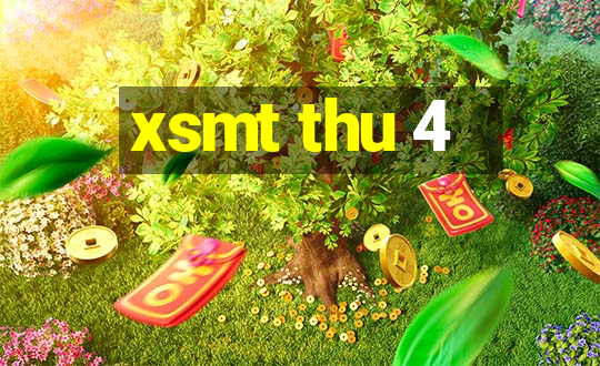 xsmt thu 4