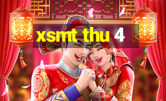 xsmt thu 4