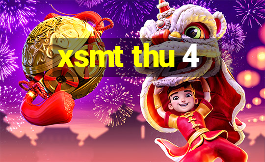 xsmt thu 4