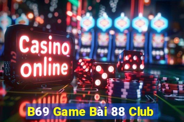 B69 Game Bài 88 Club