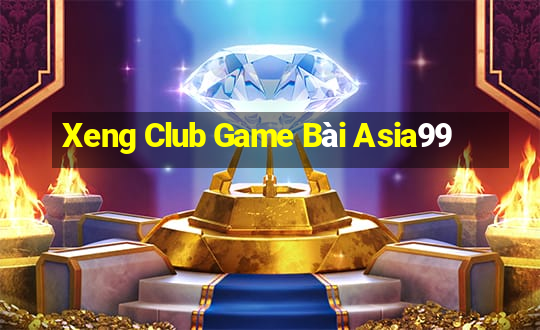 Xeng Club Game Bài Asia99