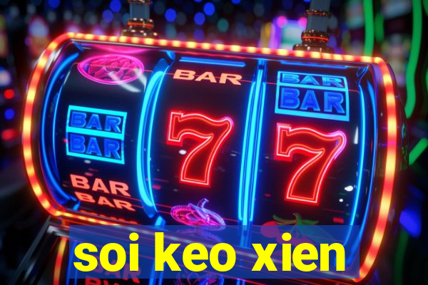 soi keo xien