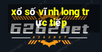 xổ số vĩnh long trực tiếp