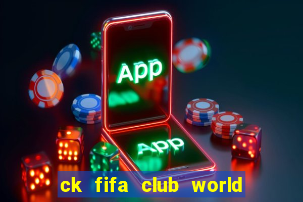 ck fifa club world cup 2022