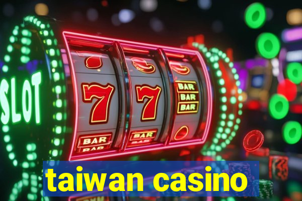 taiwan casino