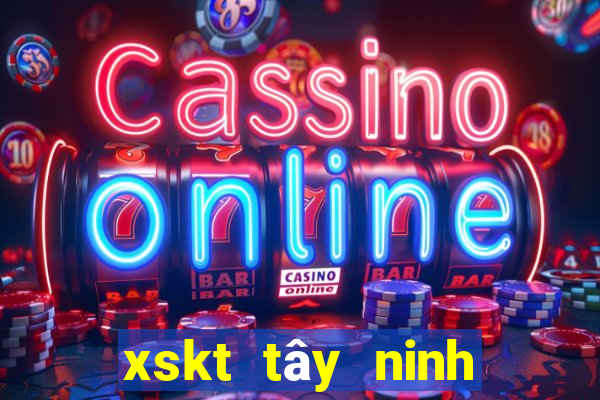 xskt tây ninh hôm nay